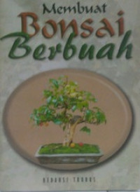 Membuat bonsai berbunga