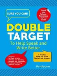 Sure you can! double target to help speak and write better