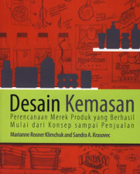 Desain Kemasan : Perencanaan Merek Produk yang Berhasil Mulai dari Konsep sampai Penjualan