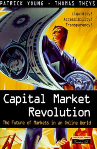 Capital market revolution : the future of markets in an online world