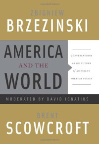 America and the world : moderated by david ignatius