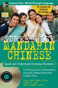 Streetwise mandarin chinese : speak and understand everyday mandarin