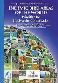 Endemic Bird Areas of the World (Birdlife Conservation Series)