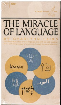 The Miracle of language