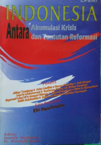 Indonesia antara akumulasi krisis dan tuntutan reformasi