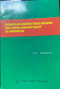 Peradilam Administrasi Negara dan Upaya Administratif di Indonesia