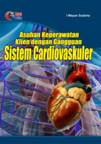 Asuhan keperawatan klien dengan gangguan sistem cardiovaskuler