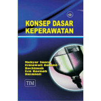 Konsep dasar keperawatan