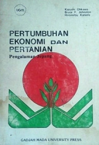 Perteumbuhan ekonomi dan pertanian : pengalaman Jepang