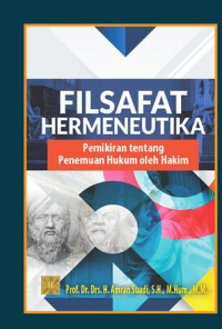 Filsafat Hermeneutika : Pemikiran Tentang Penemuan Hukum oleh Hakim