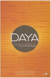 Daya : Kisah Inspiratif Untuk Dayakan Indonesia