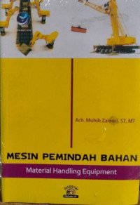 Mesin pemindah bahan : material handling equipment