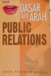 Dasar dan arah public relations