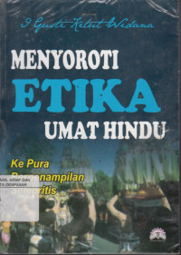 Menyoroti etika umat hindu : ke pura berpenampilan selebritas