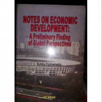 Notes on economic development : A Preliminary finding of global perspectives