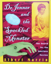 Dr. Jenner and the speckled monster