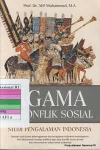 Agama dan konflik sosial ; studi pengalaman indonesia