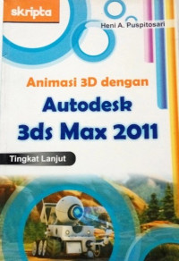 Animasi 3D dengan autodesk 3ds max 2011 tingkat lanjut