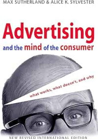 Advertising and the mind of the consumer