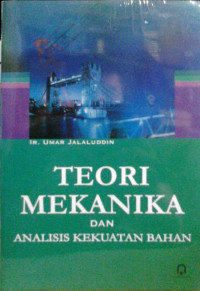 Teori mekanika dan analisis kekuatan bahan