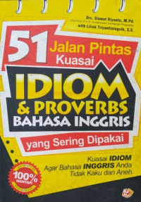 51 jalan pintas kuasai idiom & proverbs bahasa inggris yang sering dipakai