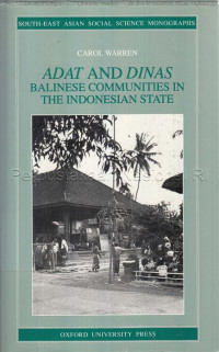 Adat dan dinas : Balinese communities in the indonesian state