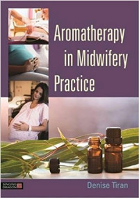 Aromatherapy in Midwifery Practice