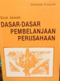 Dasar-dasar pembelanjaan perusahaan : soal jawab