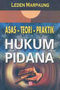 Asas-Teori-Praktik hukum pidana