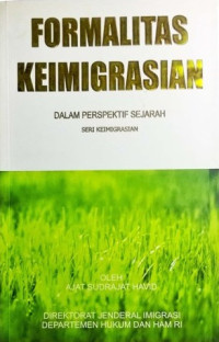 Formalitas keimigrasian dalam perspektif sejarah