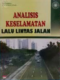 Analisis keselamatan lalu lintas jalan