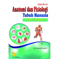 Anatomi dan fisiologi tubuh manusia untuk paramedis (Edisi revisi)