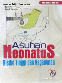 Asuhan neonatus risiko tinggi dan kegawatan