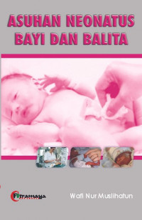 Asuhan neotus bayi dan balita