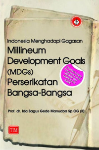 Indonesia menghadapi gagasan millineum development goals perserikatan bangsa-bangsa