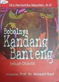 Bobolnya Kandang Banteng Sebuah Otokritik