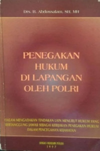 Penegakan hukum di lapangan oleh polri