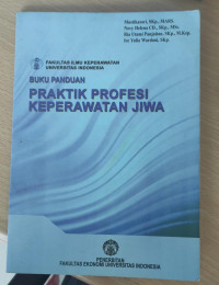 Buku panduan praktik profesi keperawatan jiwa