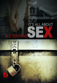 It's all about sex: a-z tentang seks