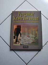 Pengantar kewiraswastaan : kerangka dasar memasuki dunia bisnis