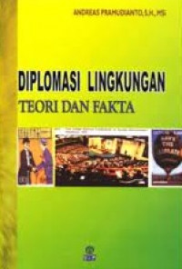 Diplomasi lingkungan teori dan fakta