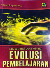 Educational data mining : evolusi pembelajaran