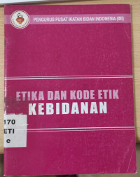 Etika dan kode etik kebidanan