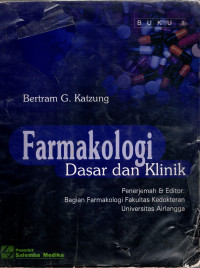 Farmakologi dasar dan klinik (Buku 1)