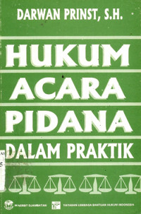 Hukum acara pidana dalam praktik