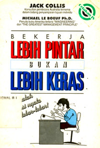 Bekerja lebih pintar bukan lebih keras ; bukanlah potensi nyata anda lebar lebar