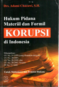 Hukum Pidana materil dan formil korupsi di Indonesia