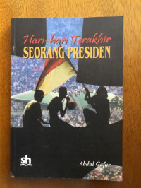 Hari-hari Terakhir Seorang Presiden