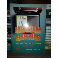 Hukum bisnis : dalam teori dan praktek buku keempat