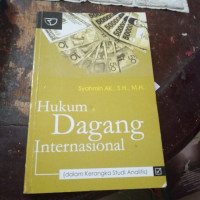 Hukum dagang internasional (dalam kerangka studi analitis)